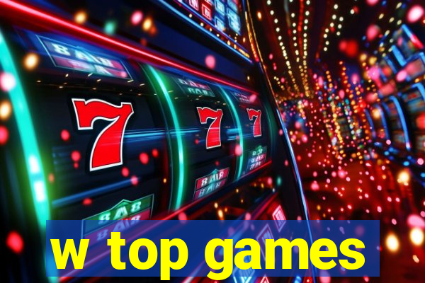 w top games